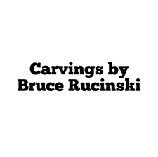 Carvings by Bruce Rucinski